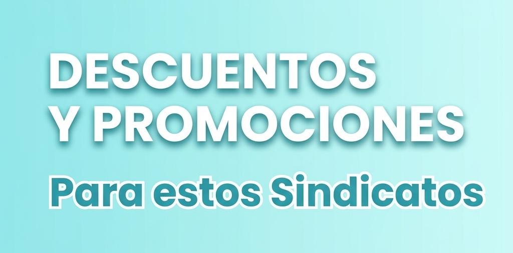 Descuentos y promociones para estos sindicatos